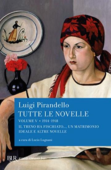Tutte le novelle (1914-1918) Vol. 5